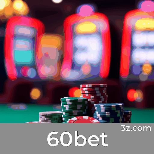 60bet: Cassino Online Seguro e Divertido